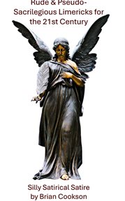 Rude & Pseudo-Sacrilegious Limericks for the 21st Century cover image cdn