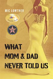 What Mom & Dad Never Told Us cover image cdn