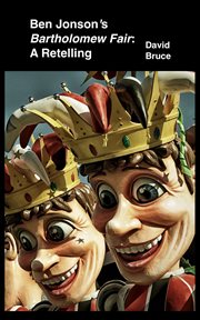 Ben Jonson's Bartholomew Fair: A Retelling cover image cdn