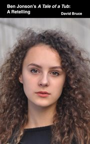 Ben Jonson's a Tale of a Tub: A Retelling cover image cdn