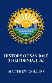 History of San José (California, U.S.) cover image cdn