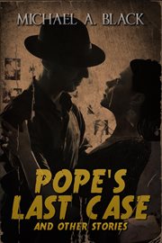Pope's Last Case and Other Stories cover image cdn