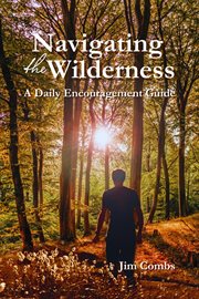 Navigating the Wilderness : A Daily Encouragement Guide cover image cdn