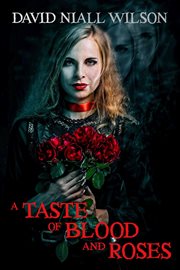 A Taste of Blood and Roses cover image cdn