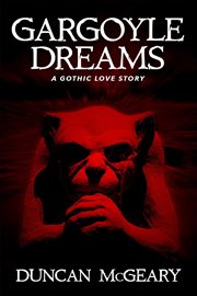 Gargoyle Dreams: A Gothic Love Story cover image cdn
