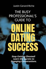The Busy Professional's Guide to Online Dating Success cover image cdn
