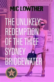 The Unlikely Redemption of the Thief Sydney Bridgewater cover image cdn
