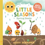Little Seasons: Spring Seeds cover image cdn