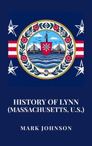 History of Lynn (Massachusetts, U.S.) cover image cdn