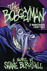 The Boogeyman: A Monstrous Fairytale cover image cdn