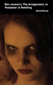 Ben Jonson's the Arraignment, or Poetaster: A Retelling cover image cdn