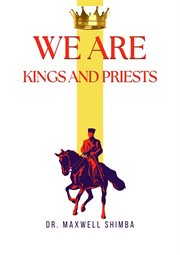 We Are Kings and Priests cover image cdn