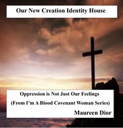 Our New Creation Identity House cover image cdn