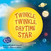Twinkle, Twinkle, Daytime Star cover image cdn