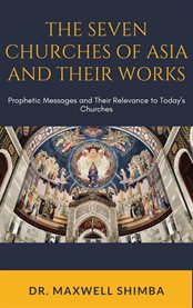 The Seven Churches of Asia and Their Works cover image cdn