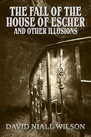 The Fall of the House of Escher & Other Illusions cover image cdn