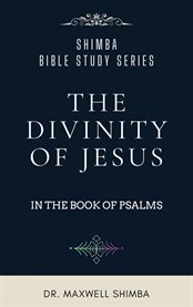 The Divinity of Jesus in the Book of Psalms cover image cdn
