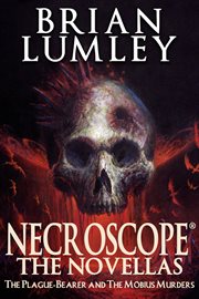 Necroscope: The Novellas: The Plague-Bearer and the Mobius Murders cover image cdn