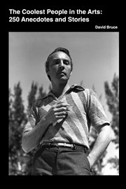 The Coolest People in the Performing Arts: 250 Anecdotes and Stories cover image cdn