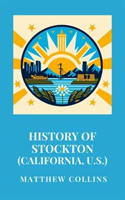 History of Stockton (California, U.S.) cover image cdn