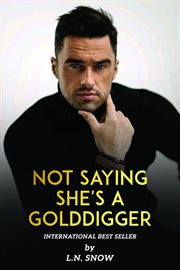 Laura-Nicole Snow New Book Not Saying She's a Golddigger cover image cdn
