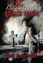 Beautiful, Broken Things cover image cdn