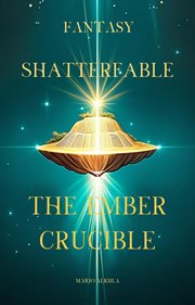 Shatterfable: The Ember Crucible cover image cdn