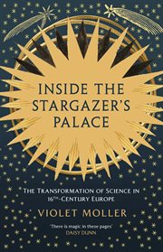 Inside the Stargazer's Palace : The Transformation of Science in 16th-Century Europe cover image cdn