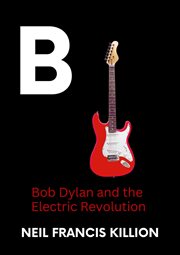 Bob Dylan and the Electric Revolution cover image cdn