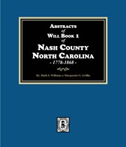 Abstracts of Wills Book 1 Nash County, North Carolina, 1778-1868 cover image cdn