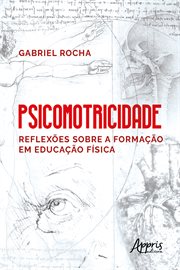 Psicomotricidade: Reflexões Sobre a Formação Em Educação Física cover image cdn