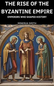 The Rise of the Byzantine Empire cover image cdn
