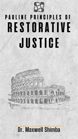 Pauline Principles of Restorative Justice cover image cdn