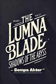 The Lumina Blade: Shadows of the Abyss cover image cdn