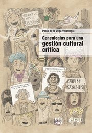 Genealogías Para Una Gestión Cultural Crítica cover image cdn