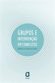 Grupos E Intervenção Em Conflitos cover image cdn