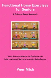 Functional Home Exercises for Seniors: A Science-Based Approach cover image cdn