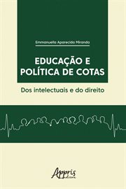 Educação e Política de Cotas: Dos Intelectuais e do Direito cover image cdn