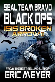 Seal Team Bravo: Black Ops - ISIS Broken Arrow II cover image cdn