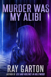 Murder Was My Alibi cover image cdn