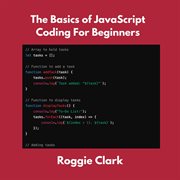 The Basics of JavaScript Coding for Beginners : Learn Basic Javascript Programming Concepts cover image cdn