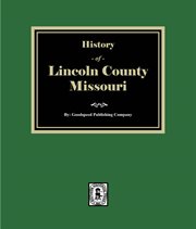 History of Lincoln County, Missouri cover image cdn