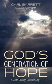 God's Generation of Hope : A Guide Through Deuteronomy cover image cdn