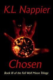 Chosen: Book III of the Full Wolf Moon Trilogy cover image cdn