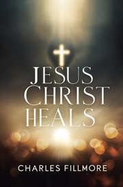 Jesus Christ Heals cover image cdn