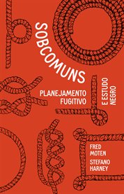 Sobcomuns : Planejamento Fugitivo E Estudo Negro cover image cdn