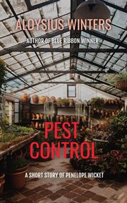 Pest Control: A Short Story of Penelope Wicket cover image cdn