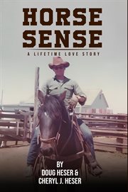 Horse Sense : A Lifetime Love Story cover image cdn