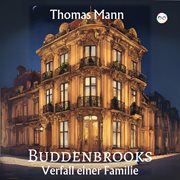 Buddenbrooks : Verfall Einer Familie cover image cdn