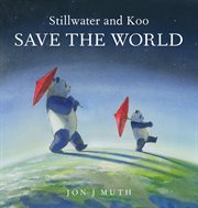 Stillwater and Koo Save the World cover image cdn